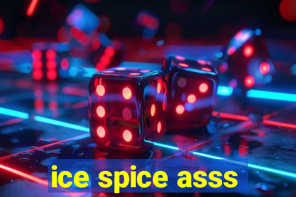 ice spice asss